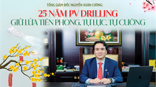 [P-Magazine] 25 năm PV Drilling: Giữ lửa tiên phong, tự lực, tự cường